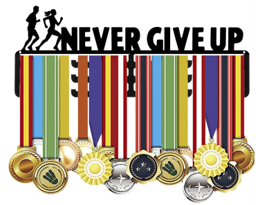 NEVER GIVE UP Medal Hanger (Metal) 40x 12cm